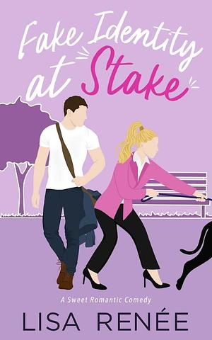 Fake Identity at Stake by Lisa Renee