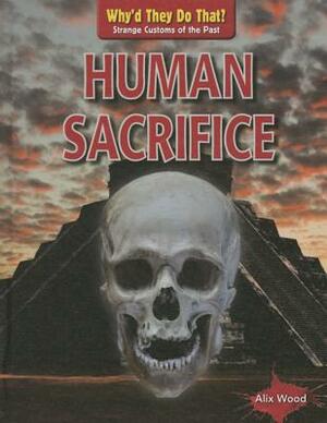 Human Sacrifice by Alix Wood