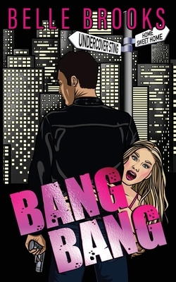 Bang Bang by Belle Brooks