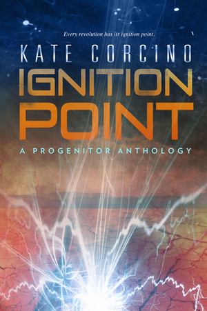 Ignition Point by Kate Corcino