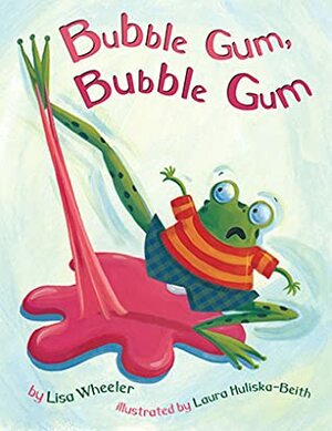 Bubble Gum, Bubble Gum by Lisa Wheeler