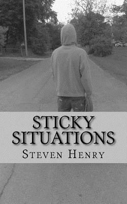 Sticky Situations by Steven Henry