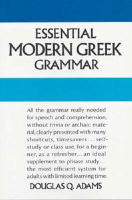 Essential Modern Greek Grammar by Douglas Q. Adams