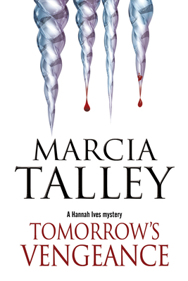Tomorrow's Vengeance by Marcia Talley