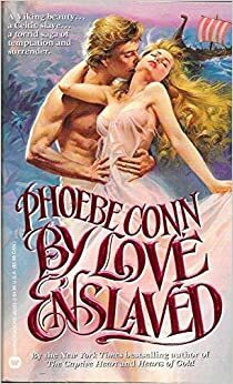 By Love Enslaved by Phoebe Conn