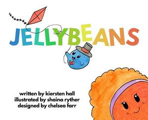 Jellybeans by Kiersten L. Hall