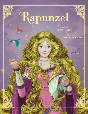 Rapunzel by John Cech, Fiona Sansom