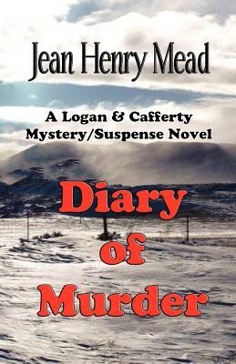 Diary of Murder: A Logan & Cafferty Mystery/Suspense Novel by Jean Henry Mead