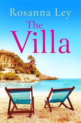 The Villa by Rosanna Ley