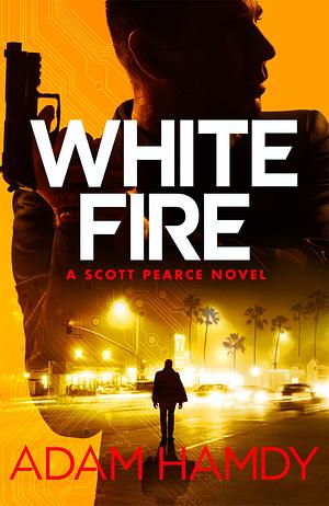 White Fire by Adam Hamdy, Adam Hamdy