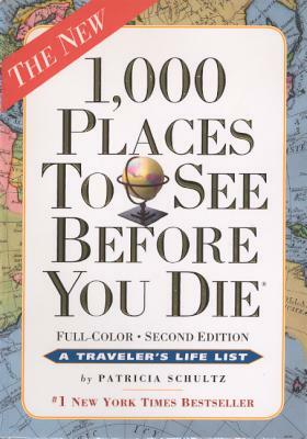 1,000 Places to See Before You Die by Patricia Schultz