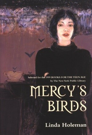 Mercy's Birds by Linda Holeman