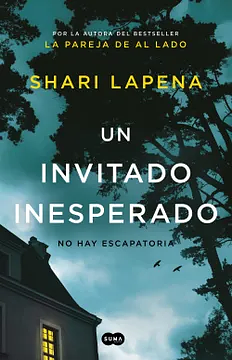 Un invitado inesperado by Shari Lapena