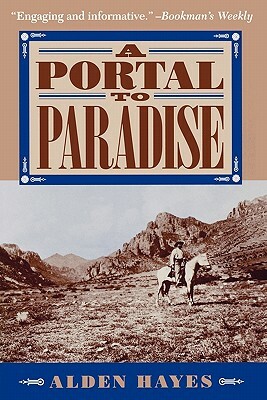 A Portal to Paradise by Alden C. Hayes