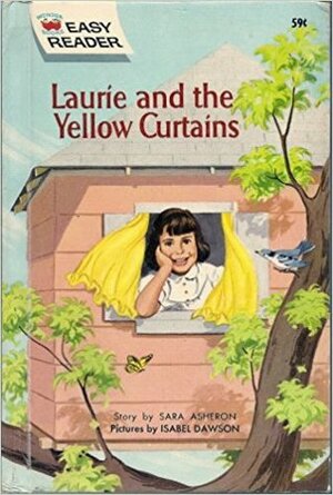 Laurie and the Yellow Curtains by Isabel Dawson, Sara Asheron