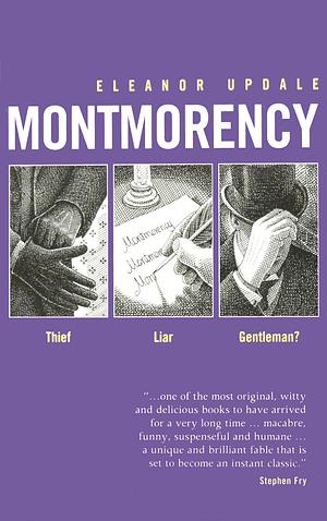 Montmorency: Thief, Liar, Gentleman? by Eleanor Updale
