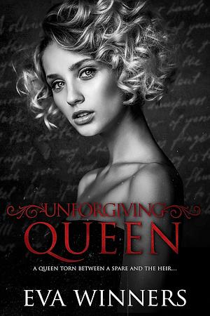 Unforgiving Queen by Eva Winners