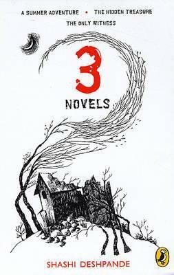 3 Novels by Shashi Deshpande