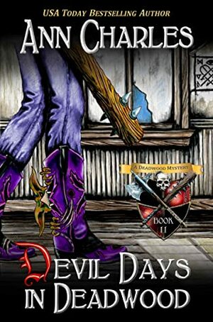 Devil Days in Deadwood by Ann Charles