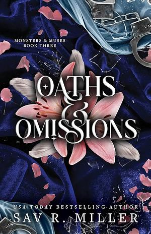 Oaths and Omissions by Sav R. Miller