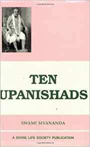 Ten Upanishads by Sivananda Saraswati