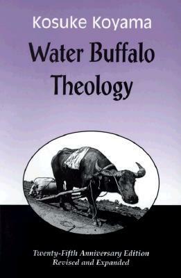 Water Buffalo Theology by Kosuke Koyama