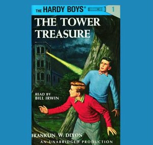 The Hardy Boys #1: The Tower Treasure by Franklin W. Dixon