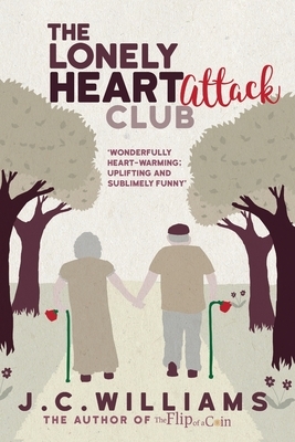 The Lonely Heart Attack Club by J. C. Williams