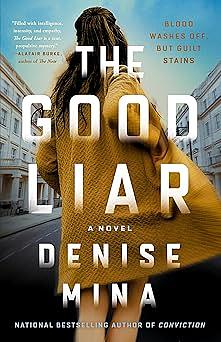 The Good Liar: A Novel by Denise Mina