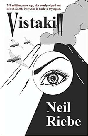 Vistakill by Neil Riebe