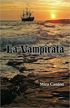 La Vampirata by Mira Canion