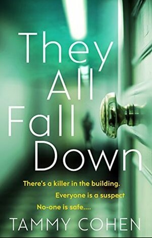 They All Fall Down by Tammy Cohen