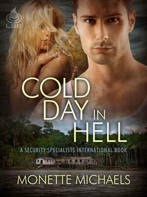 Cold Day in Hell by Monette Michaels
