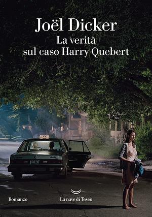 La verità sul caso Harry Quebert by Joël Dicker