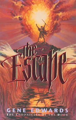 The Escape by Gene Edwards