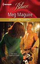 Caught on Camera by Meg Maguire