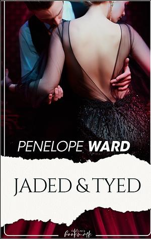 Jaded and Tyed by Penelope Ward