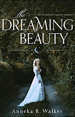 Dreaming Beauty  by Anneka R. Walker