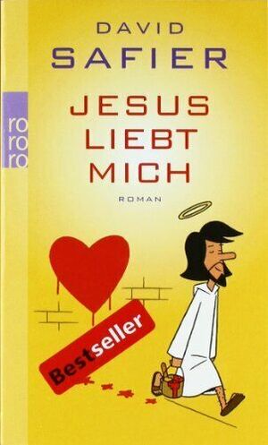 Jesus liebt mich by David Safier