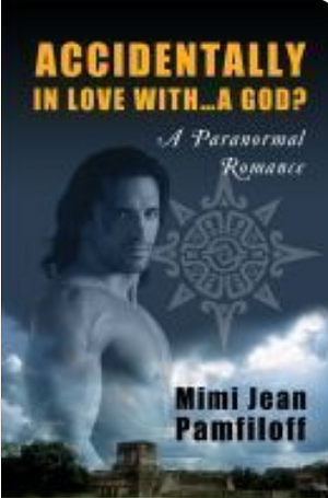 Accidentally in Love with...a God? by Mimi Jean Pamfiloff