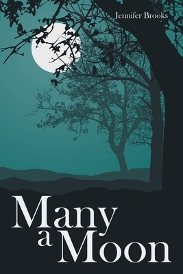 Many a Moon by Jennifer Brooks