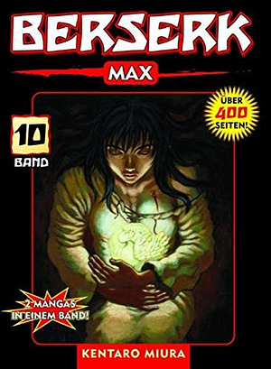 Berserk Max Band 10 by Kentaro Miura