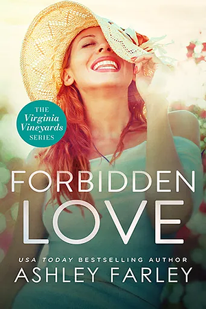 Forbidden Love by Ashley Farley