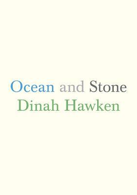 Ocean and Stone by Dinah Hawken