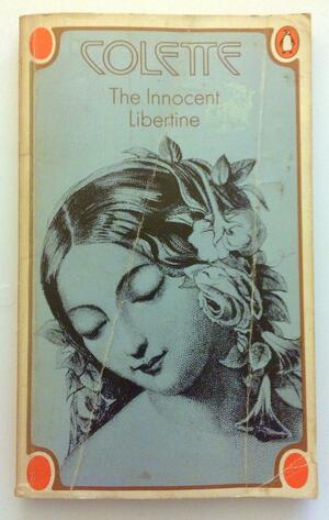 The Innocent Libertine by Colette, Antonia White