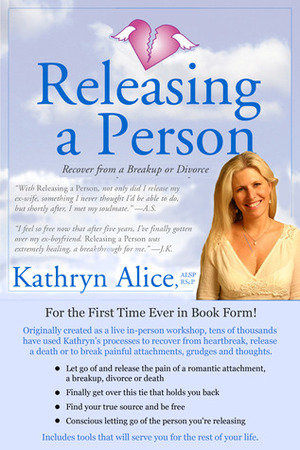 Releasing a Person (Love Attraction #1) by Kathryn Alice