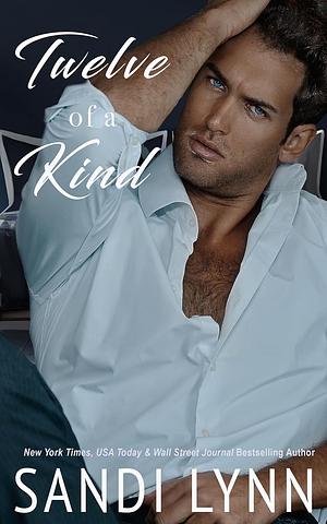 Twelve of a Kind: Kind Brothers Series, Book 17 by Sandi Lynn