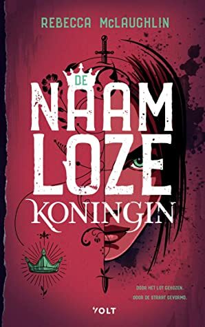 De Naamloze Koningin by Rebecca McLaughlin, Sandra Hessels