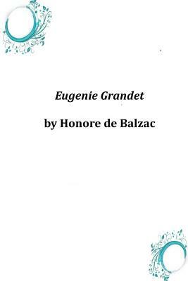 Eugenie Grandet by Honoré de Balzac