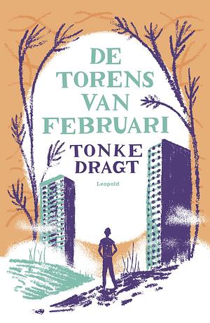 De torens van februari by Tonke Dragt